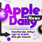 Apple Daily: Was kommt 2025 noch von Apple?, Vision Pro pausiert, AirPods Pro 3 Reparatur