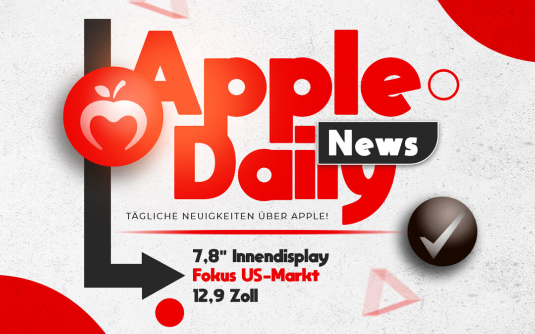 Apple Daily: Fast faltenfreies iPhone Fold, Mac mini „Made in USA“ und MacBook zum Kampfpreis
