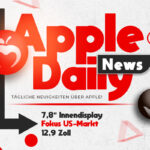 Apple Daily: Fast faltenfreies iPhone Fold, Mac mini „Made in USA“ und MacBook zum Kampfpreis