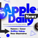 Apple Daily: Neues Apple-Gadget, iPhone vor Mega-Update und Foldable ohne Falte in Sicht