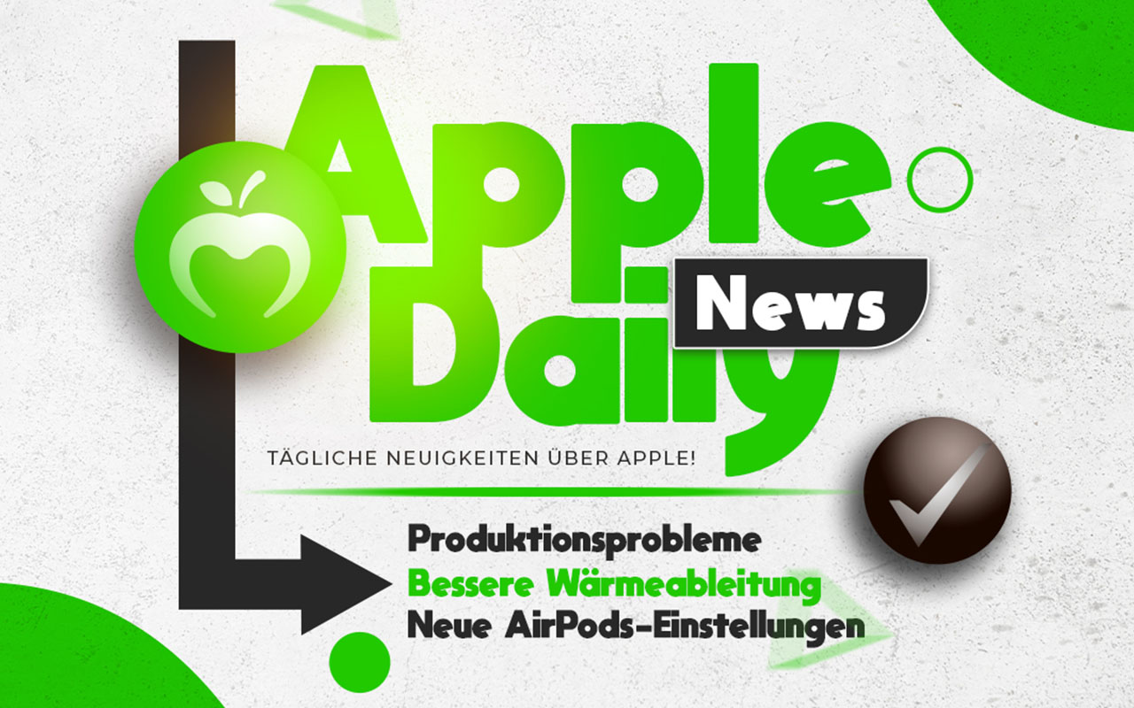 Apple Daily: Produktionskrise beim iPhone Ultra, Apple setzt weiter auf Aluminium und iOS 27 bekommt neue AirPods-Funktionen