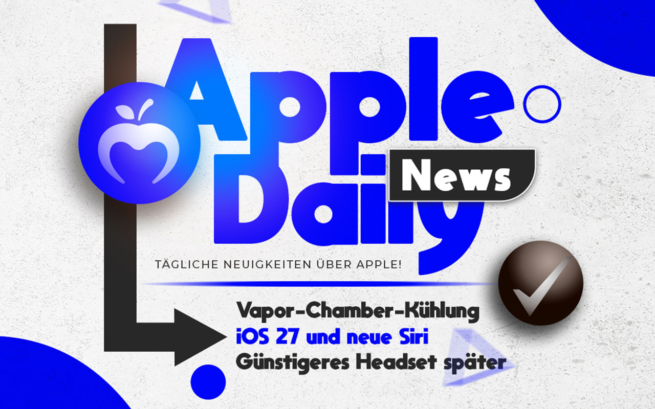 Apple Daily: iPhone Ultra mit Profi-Kühlung, Apple bereitet WWDC vor und Smart Glasses verdrängen Vision Pro