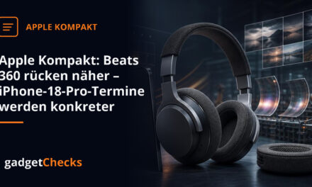 Apple Kompakt: Beats 360 rücken näher – iPhone-18-Pro-Termine werden konkreter