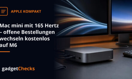 Mac mini mit 165 Hertz – offene Bestellungen wechseln kostenlos auf M6