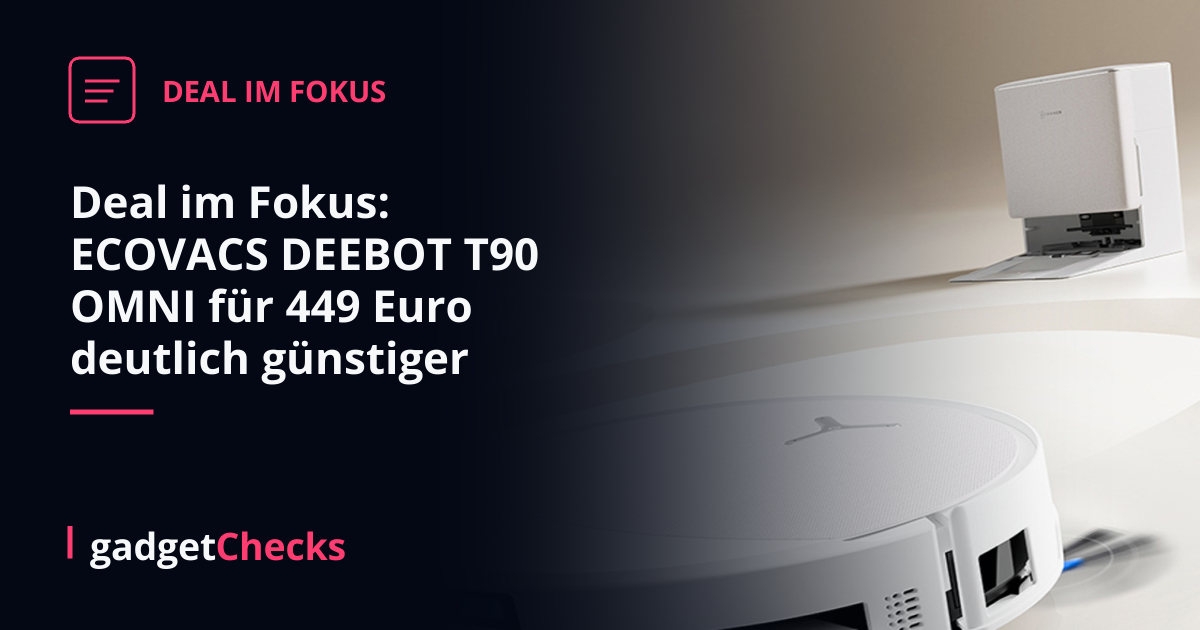 Deal im Fokus: ECOVACS DEEBOT T90 OMNI für 449 Euro deutlich günstiger