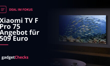 Xiaomi TV F Pro 75 Angebot für 509 Euro