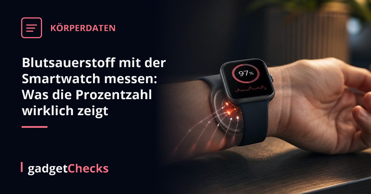 Blutsauerstoff mit der Smartwatch messen: Was die Prozentzahl wirklich zeigt