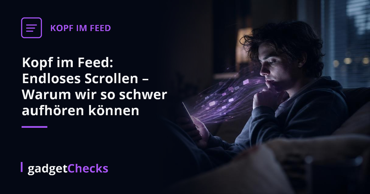 Kopf im Feed: Endloses Scrollen – Warum wir so schwer aufhören können