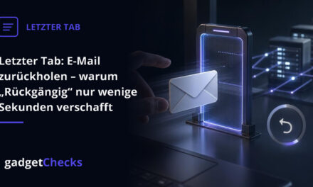 Letzter Tab: E-Mail zurückholen – warum „Rückgängig“ nur wenige Sekunden verschafft
