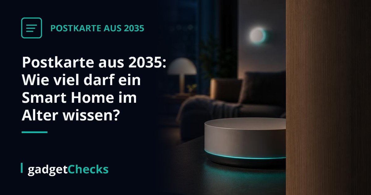 Postkarte aus 2035: Wie viel darf ein Smart Home im Alter wissen?