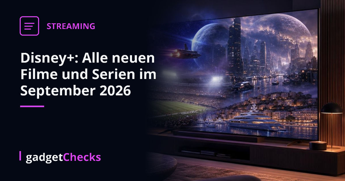 Disney+: Alle neuen Filme und Serien im September 2026