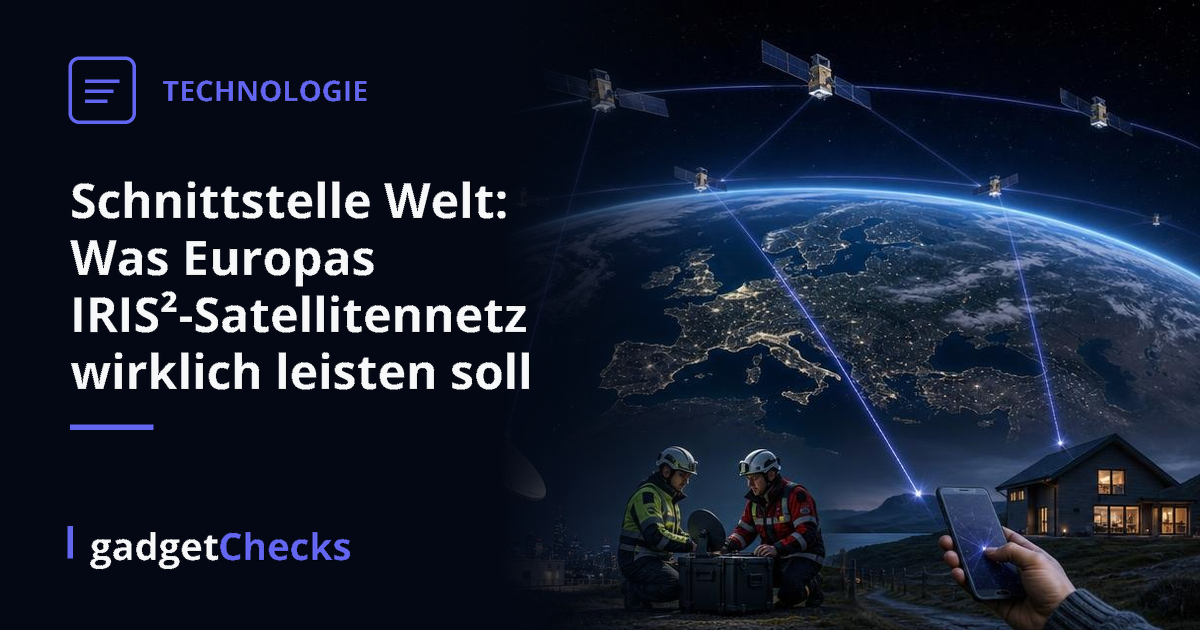 Schnittstelle Welt: Was Europas IRIS²-Satellitennetz wirklich leisten soll