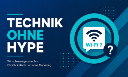 Technik ohne Hype: Wi-Fi 7 sinnvoll oder nur ein teures Router-Upgrade?