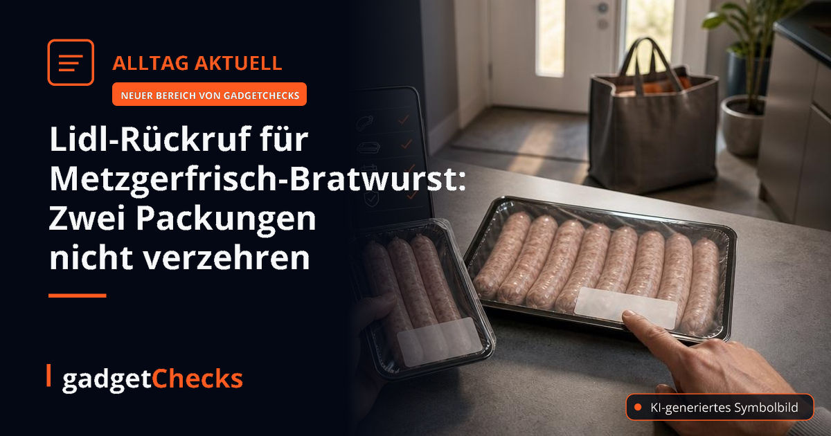 Lidl-Rückruf für Metzgerfrisch-Bratwurst: Zwei Packungen nicht verzehren - gadgetChecks – Das unabhängige Magazin