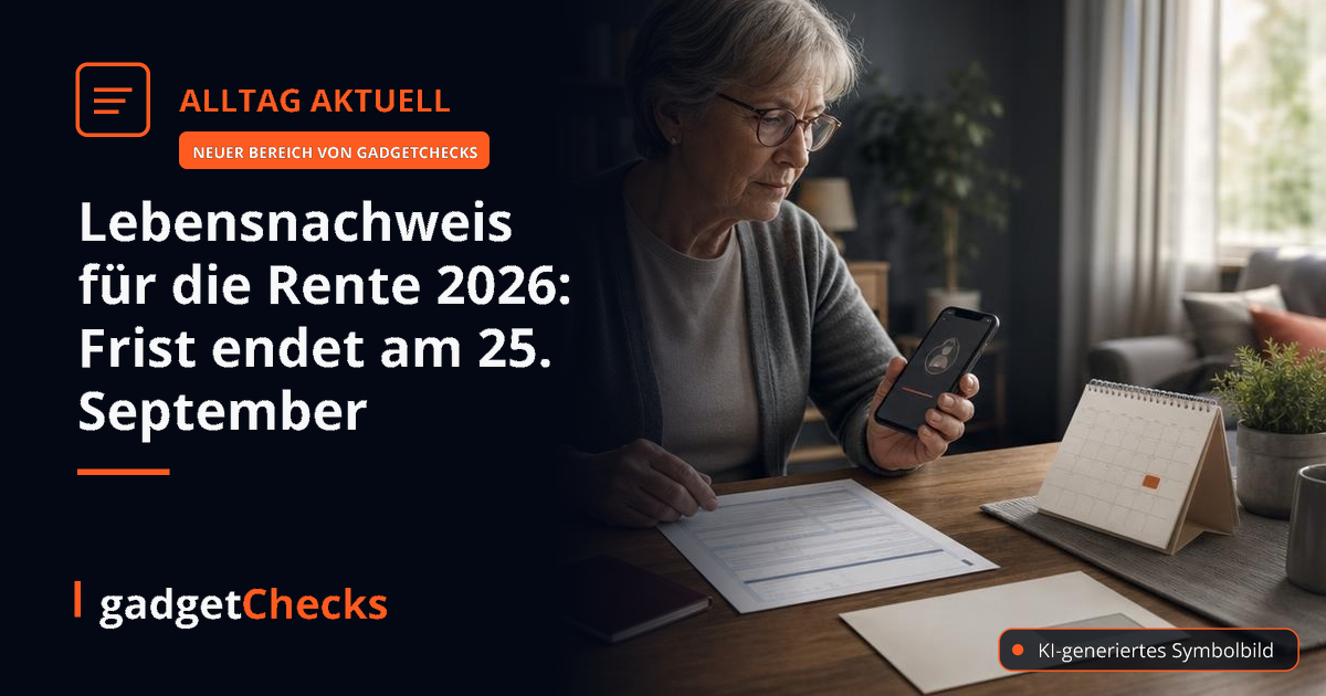 Lebensnachweis für die Rente 2026: Frist endet am 25. September - gadgetChecks – Das unabhängige Magazin