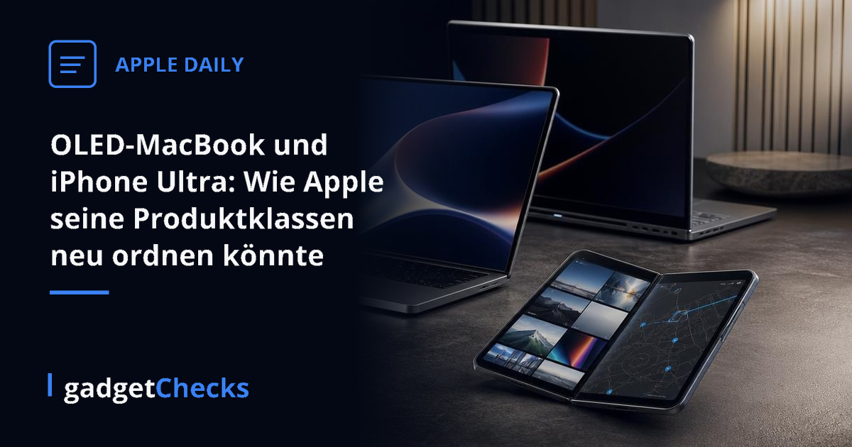 OLED-MacBook und iPhone Ultra: Wie Apple seine Produktklassen neu ordnen könnte