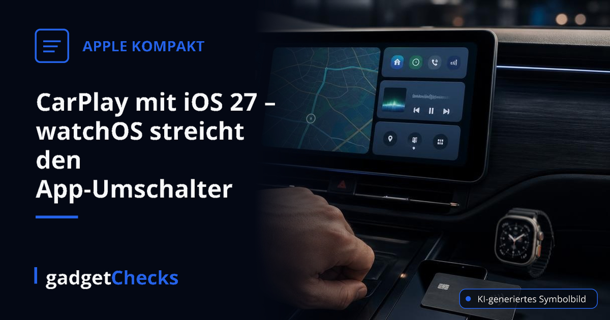 CarPlay mit iOS 27 – watchOS streicht den App-Umschalter – KI-generiertes Symbolbild