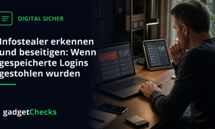 Infostealer erkennen und beseitigen: Wenn gespeicherte Logins gestohlen wurden