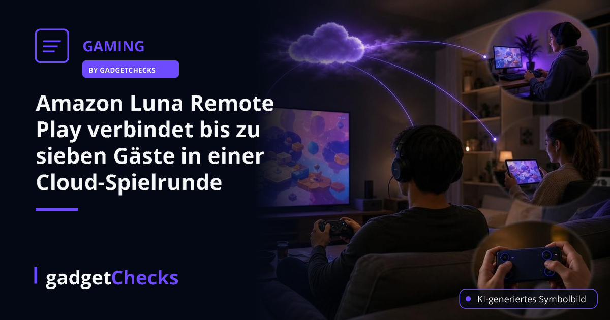 Amazon Luna Remote Play verbindet bis zu sieben Gäste in einer Cloud-Spielrunde - gadgetChecks – Das unabhängige Magazin