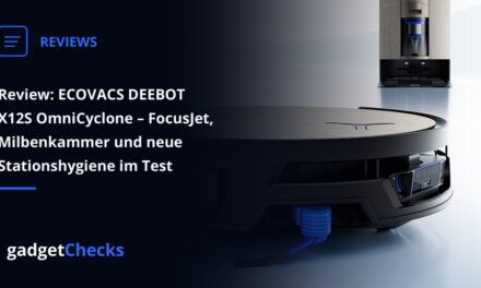 Review: ECOVACS DEEBOT X12S OmniCyclone – FocusJet, Saugkammer und neue Stationshygiene im Test