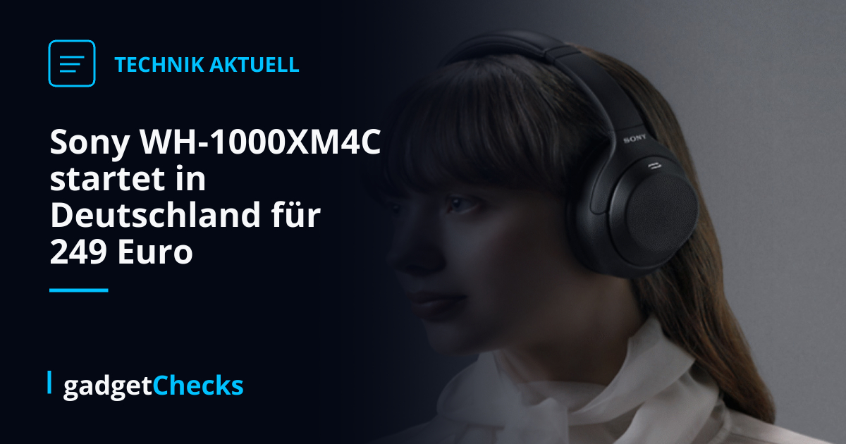 Sony WH-1000XM4C startet in Deutschland für 249 Euro