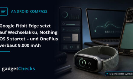 Google Fitbit Edge setzt auf Wechselakku, Nothing OS 5 startet – und OnePlus verbaut 9.000 mAh