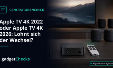 Apple TV 4K 2022 oder Apple TV 4K 2026: Lohnt sich der Wechsel?
